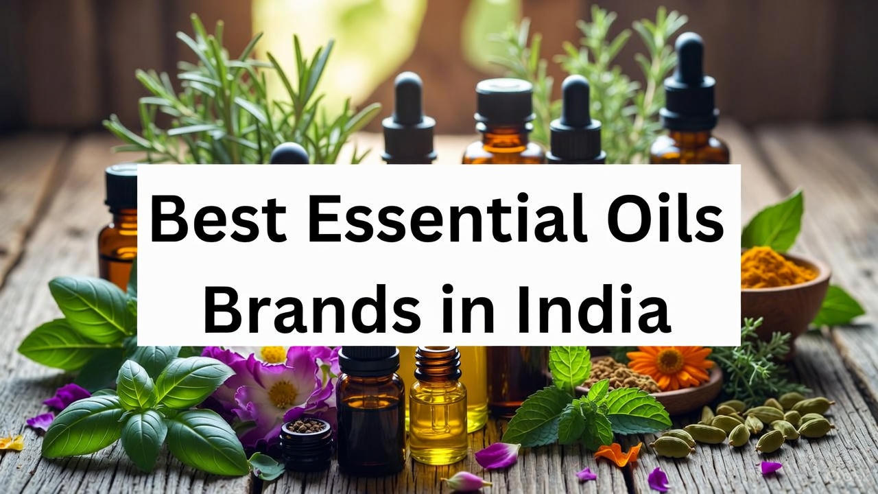 Best Essential Oils Brands in India